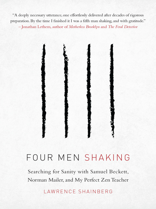 Title details for Four Men Shaking by Lawrence Shainberg - Available